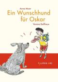 Ein Wunschhund für Oskar