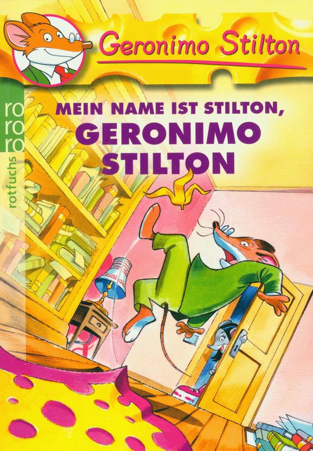Mein Name ist Stilton, Geronimo Stilton