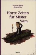 Harte Zeiten für Mister Vam