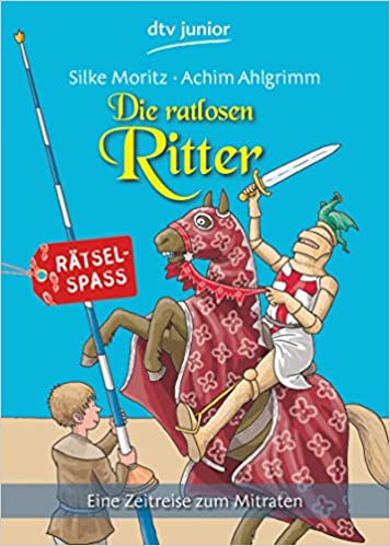 Die ratlosen Ritter