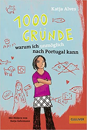 1000 Gründe, warum ich unmöglich nach Portugal kann